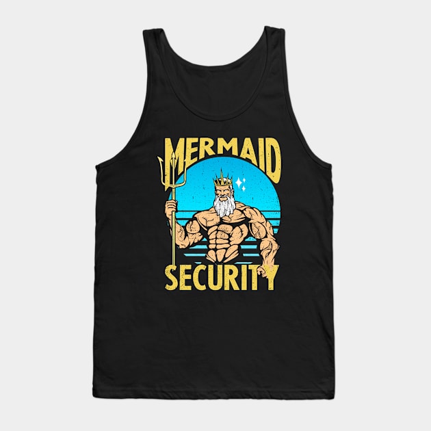 mermaid security - funny merman and mermaid dad Tank Top by savage land 